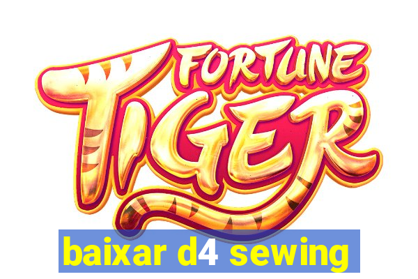 baixar d4 sewing